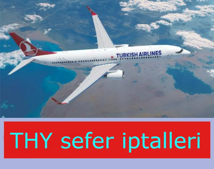 Kötü Hava Koşulları Nedeniyle İptal Olan Seferler 18 Mayıs 2025