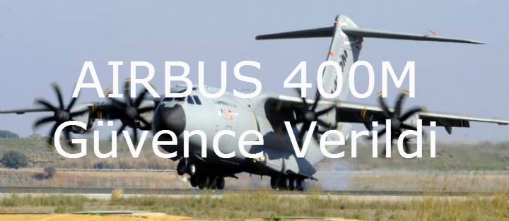 A400M”lere güvence verildi A400M"lere güvence verildi 2 Şubat 2026
