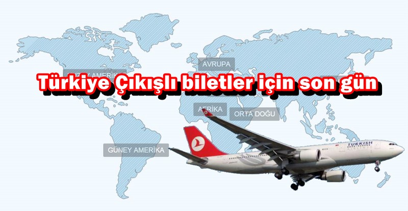 Yurtdışı Biletlemede Son Gün 22 Nisan 2026
