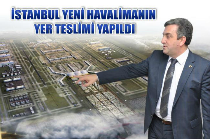 İstanbul Yeni Havalimanının Yer TesliYapıldı 15 Mart 2026