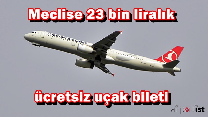 Vekillere ücretsiz uçuş imkanı 4 Ekim 2023