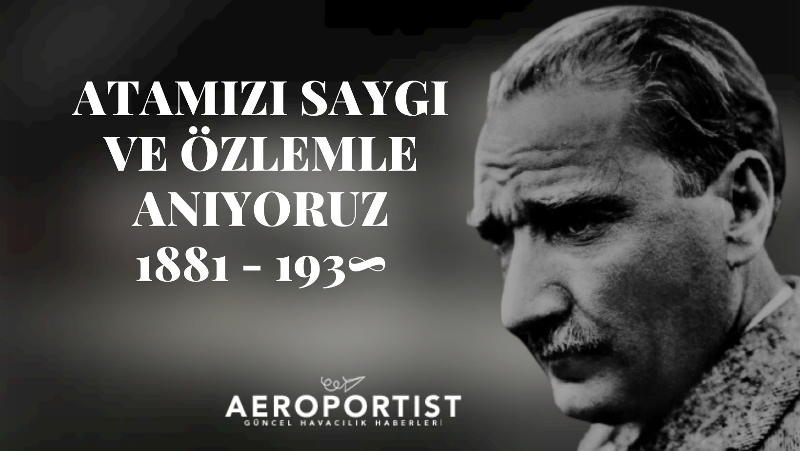 Atamızı saygı ve özlemle anıyoruz 28 Mart 2026