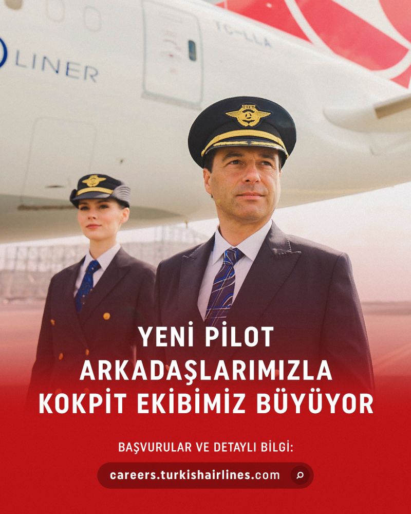 Türk Hava Yolları, kokpit ekibine katılacak yeni çalışma arkadaşları arıyor 4 Haziran 2023