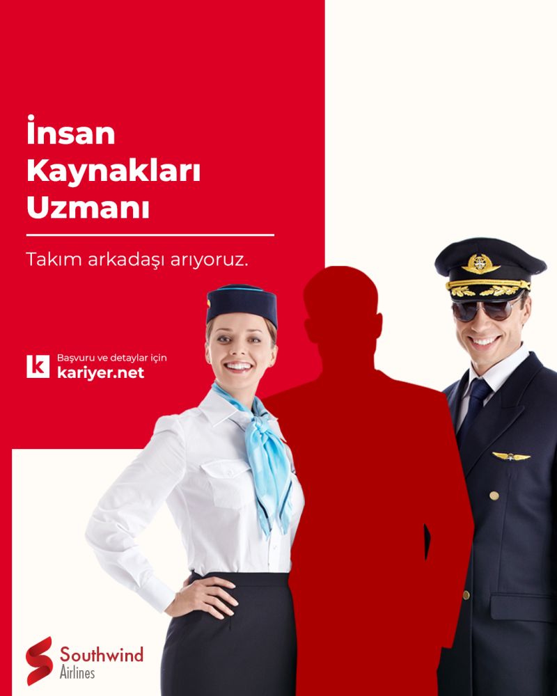 Southwind Airlines İnsan Kaynakları Uzmanı Arıyor 4 Ekim 2023