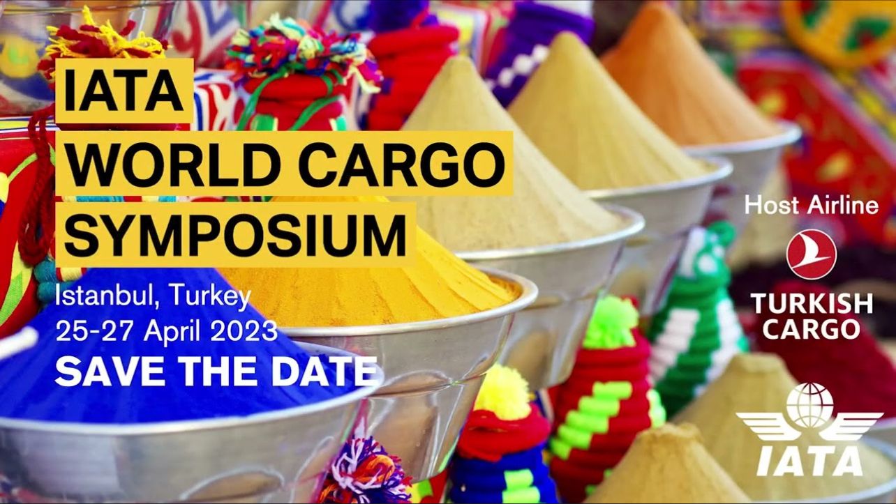IATA World Cargo Symposium 2023 started today 1 Mayıs 2024