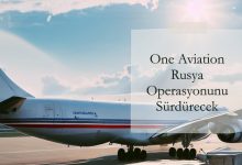 Rusya Operasyonunu "One Aviation" Sürdürecek 4 Ekim 2023