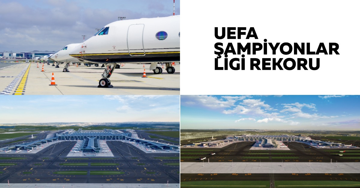 İGA İstanbul Havalimanı'nda “UEFA Şampiyonlar Ligi” Rekoru 31 Mart 2026