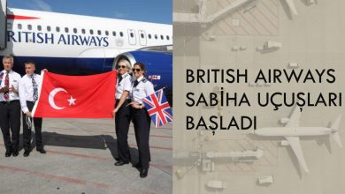 Sabiha Gökçen Havalimanı’ndan British Airways ile Londra uçuşları başladı 4 Haziran 2023