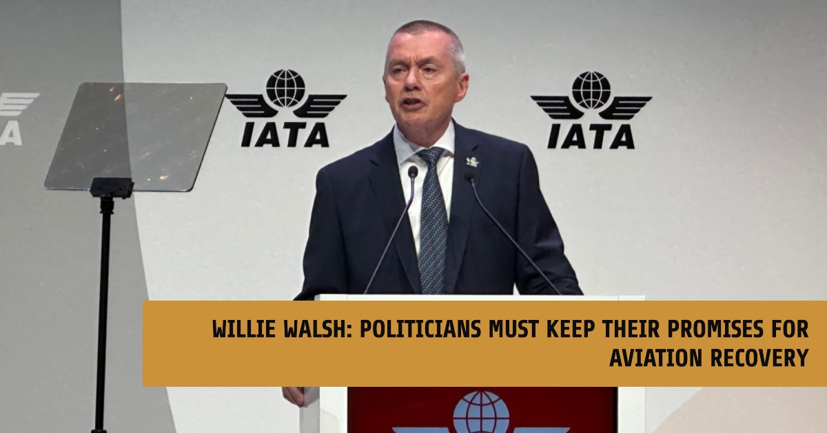 Willie Walsh: Politikacılar Havacılığın İyileşmesi İçin Sözlerini Tutmak Zorunda 17 Mayıs 2024