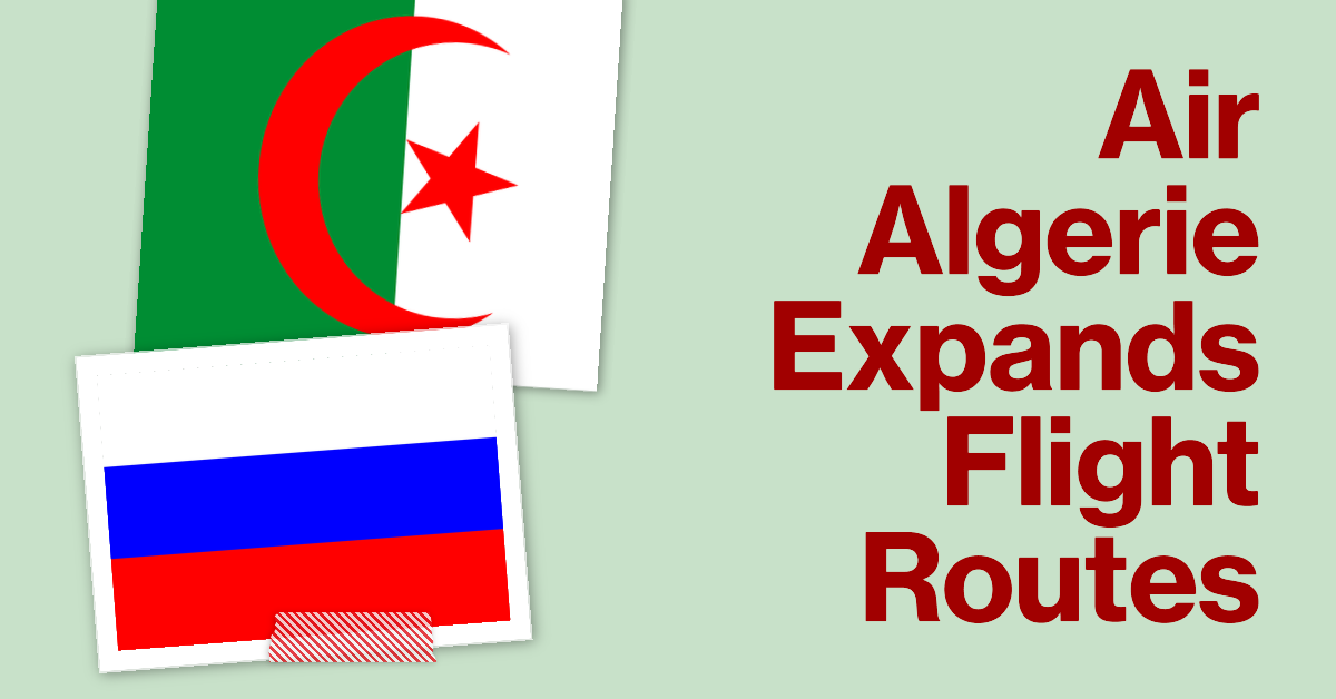 Air Algerie, Rusya Uçuşlarını Arttırıyor 30 Ağustos 2026