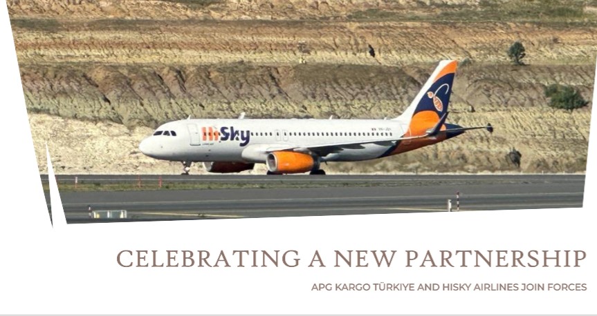 APG Kargo Türkiye, HiSky Airlines'ın Kargo GSA'yi Oldu 29 Nisan 2024