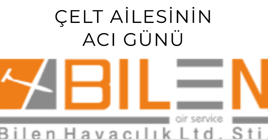 Çelt ailesinin acı günü