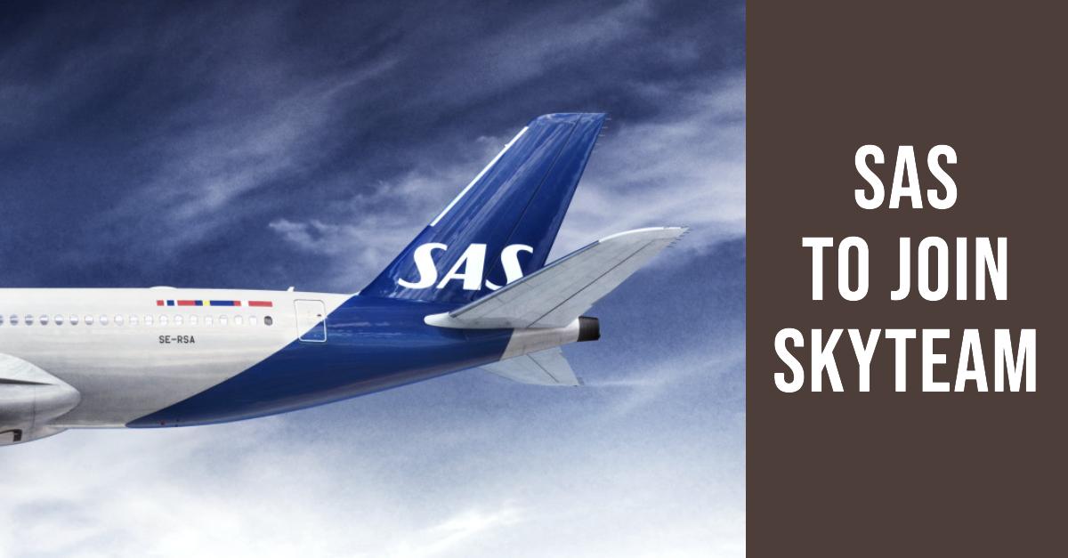 SAS, Star Alliance'dan SkyTeam'e geçecek 28 Nisan 2024