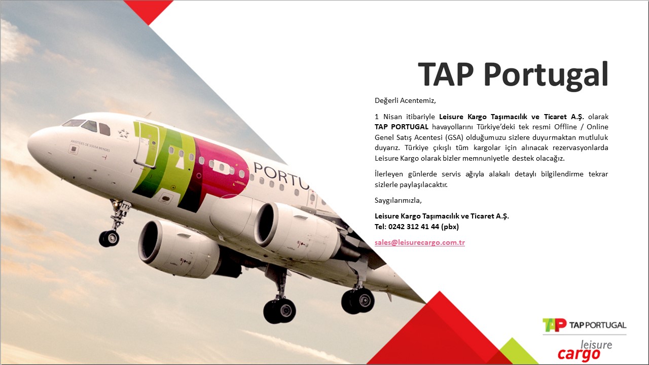 Leisure Kargo, TAP PORTUGAL Genel Satış Acentesi (GSA) olduğunu duyurdu 9 Mayıs 2024