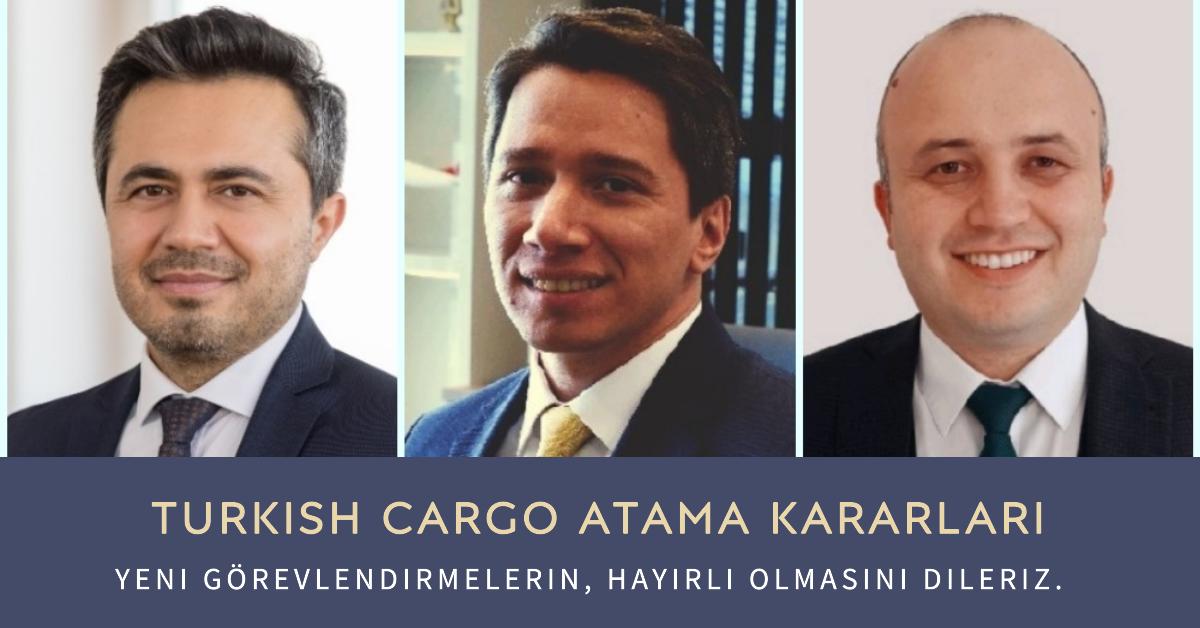 Turkish Cargo Atama Kararları 21 Mayıs 2024