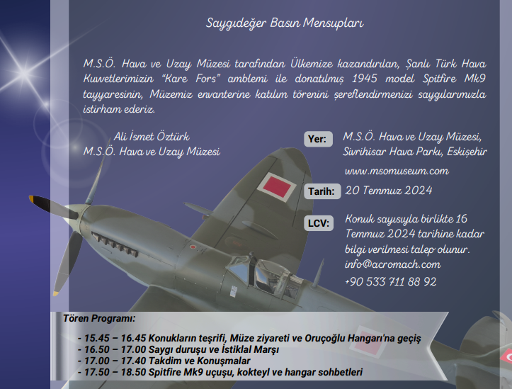 1945 MODEL SPITFIRE MK9 TAYYARESİNİN M.S.Ö. HAVA VE UZAY MÜZESİ ENVANTERİNE KATILIM TÖRENİ