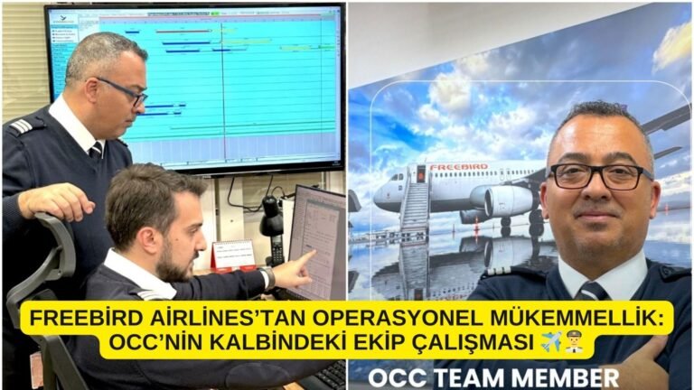 Freebird Airlines’tan Operasyonel Mükemmellik: OCC’nin Kalbindeki Ekip Çalışması