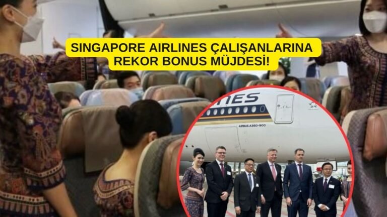 Singapore Airlines Çalışanlarına Rekor Bonus Müjdesi!
