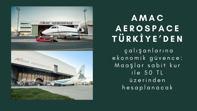AMAC Aerospace Türkiye'den çalışanlarına ekonomik güvence