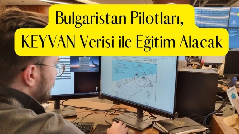 Bulgaristan Pilotları, KEYVAN Verisi ile Eğitim Alacak