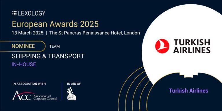 Türk Hava Yolları Hukuk Departmanı, Lexology Avrupa Ödülleri’nde Finalde!