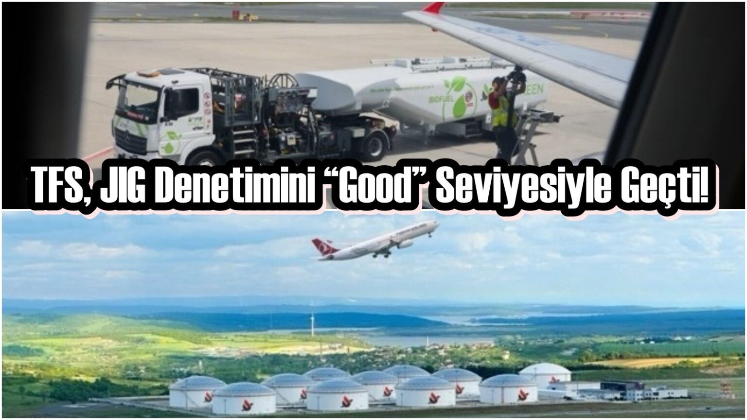 TFS, JIG Denetimini “Good” Seviyesiyle Geçti! 21 Haziran 2025