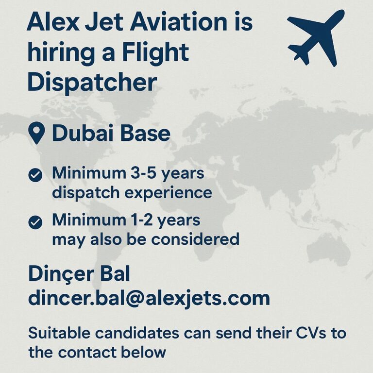Alex Jet Aviation, Dubai Üssü İçin Flight Dispatcher Arıyor! 20 Ağustos 2025