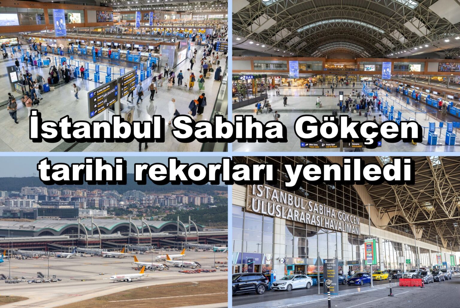 İstanbul Sabiha Gökçen tarihi rekorları yeniledi 5 Ağustos 2025