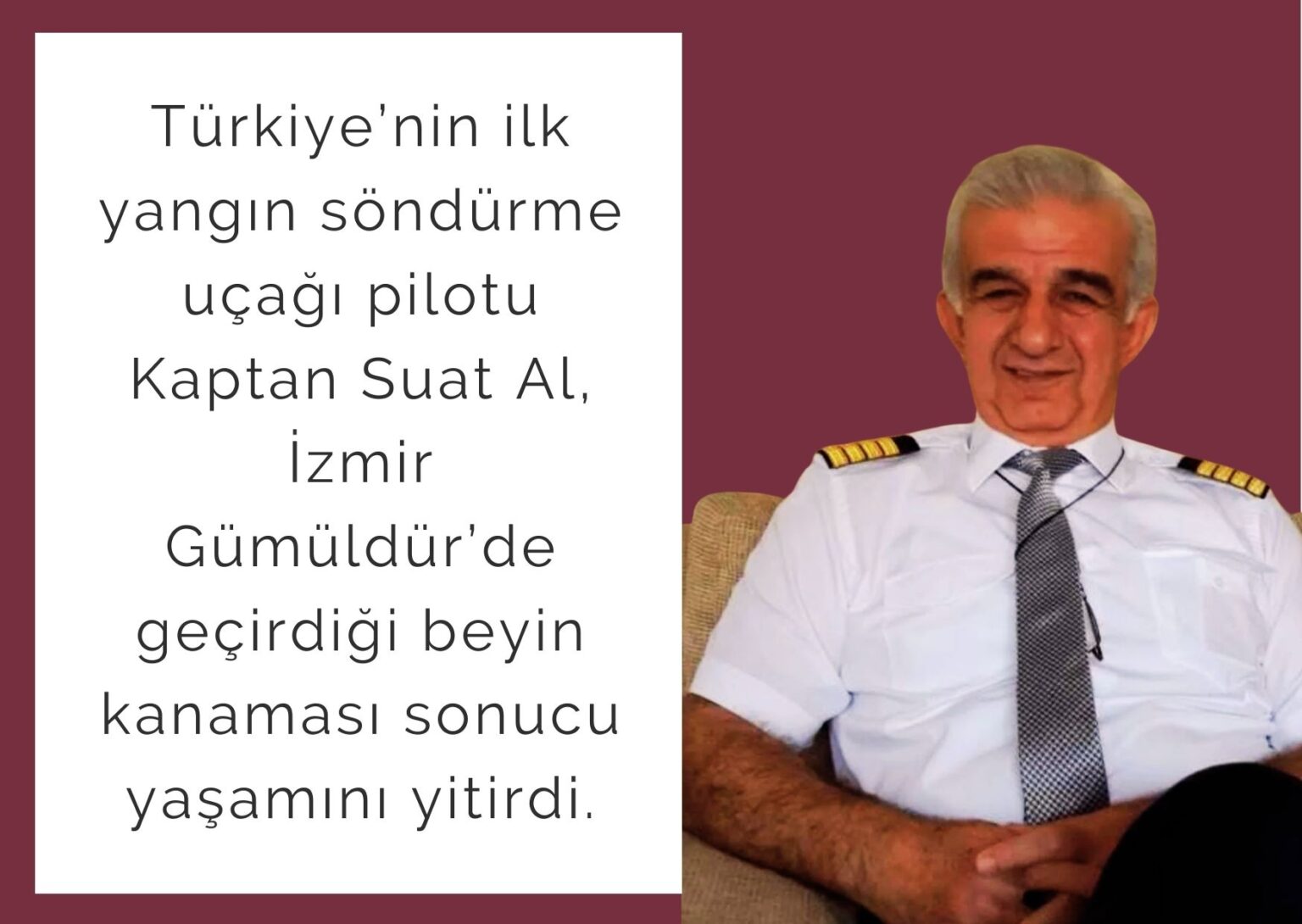 TÜRKİYE’NİN İLK YANGIN SÖNDÜRME UÇAĞI PİLOTU SUAT AL’DAN ACI HABER 15 Ekim 2025