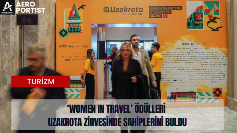 ‘Women in Travel’ ödülleri Uzakrota zirvesinde sahiplerini buldu 12 Aralık 2025