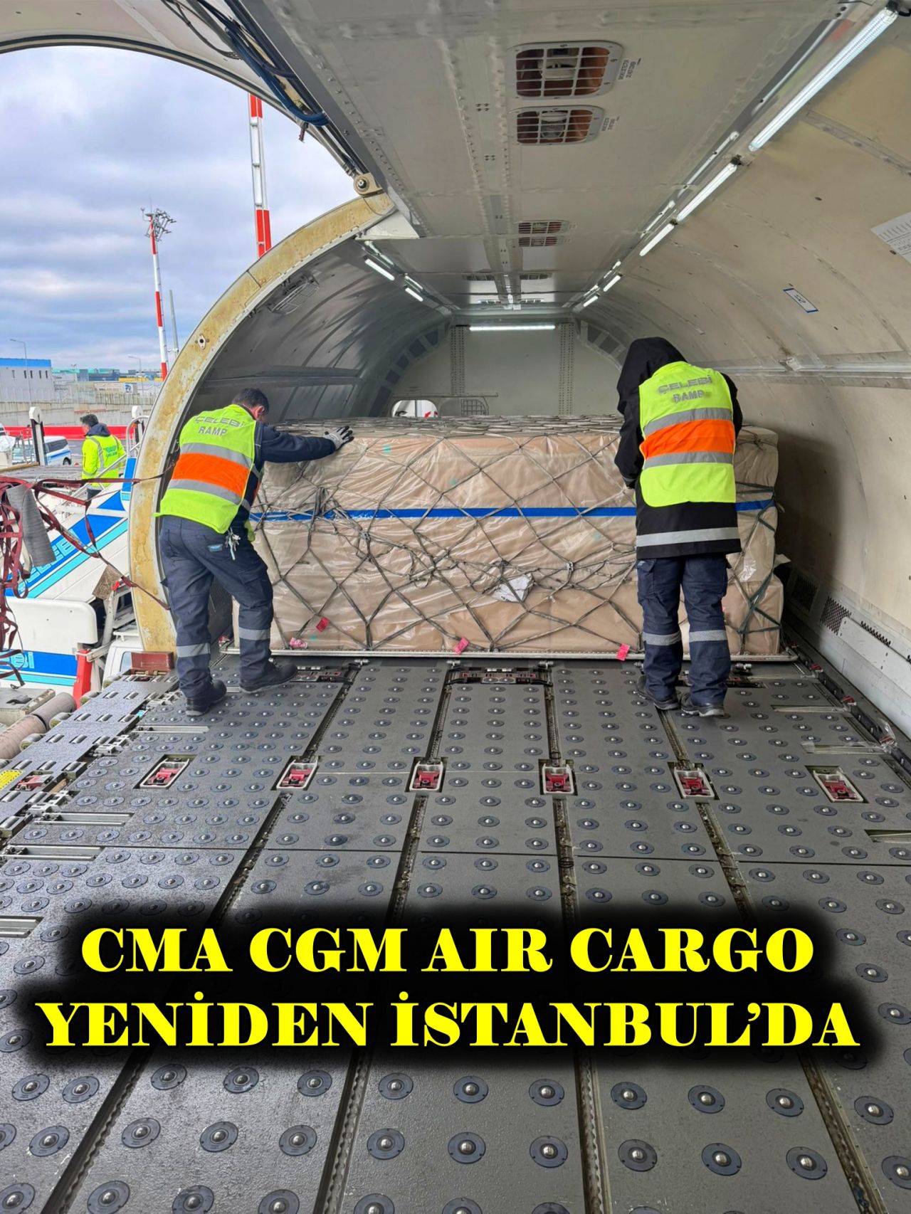 CMA CGM AIR CARGO YENİDEN İSTANBUL’DA 1 CMA CGM AIR CARGO YENİDEN İSTANBUL’DA 14 Ocak 2026