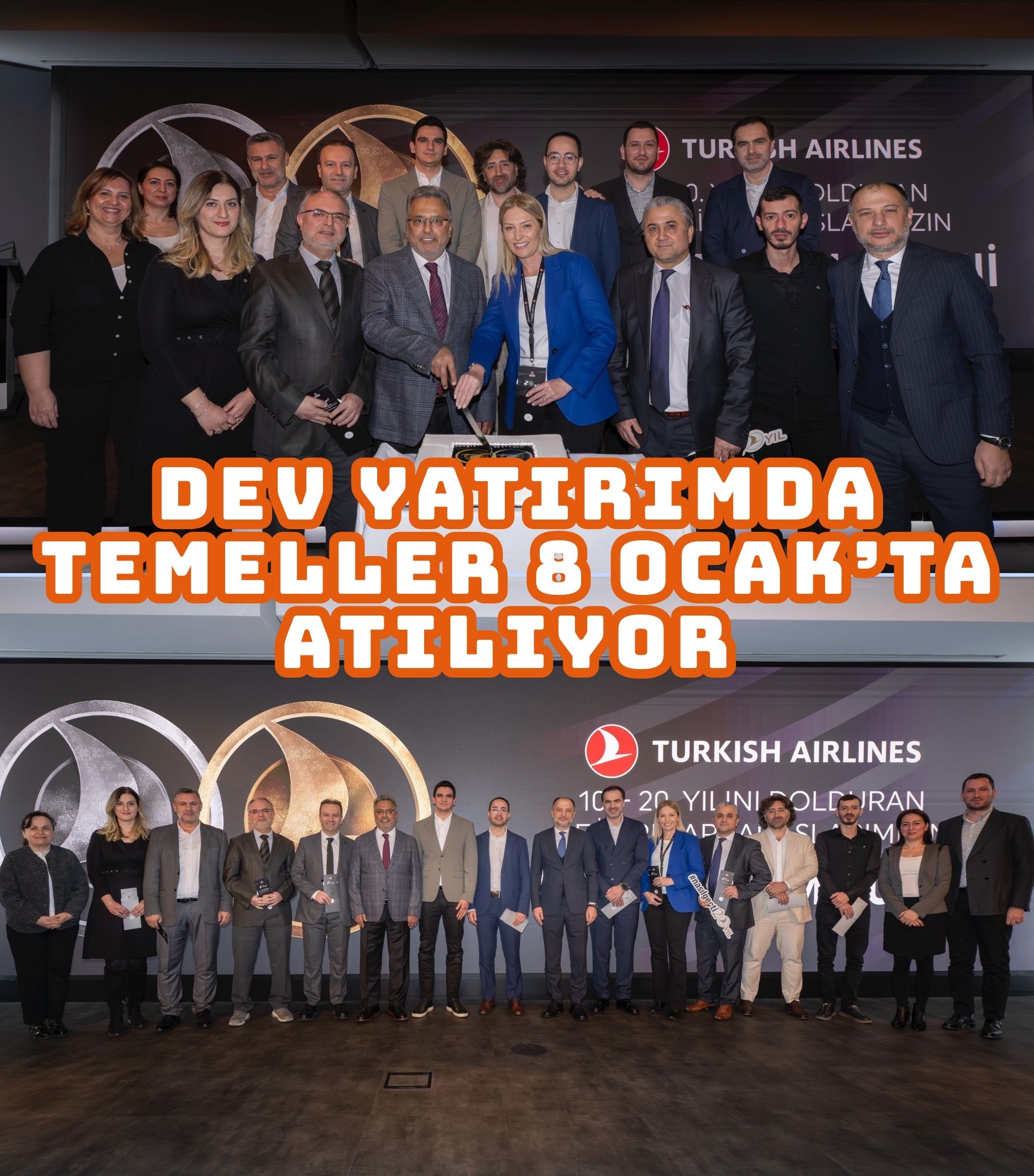 TÜRK HAVA YOLLARI’NIN 100 MİLYAR TL’LİK DEV YATIRIMINDA TEMELLER 8 OCAK’TA ATILIYOR