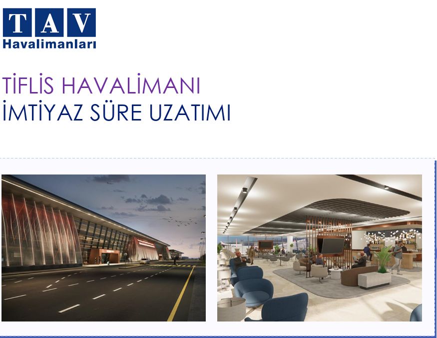 TAV, Tiflis Havalimanı İmtiyazını 2031’e Uzattı: 150 Milyon Dolarlık Yatırım Geliyor