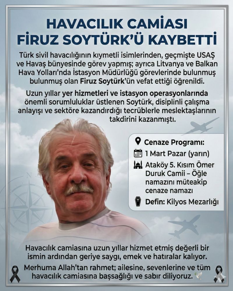 HAVACILIK CAMİASI FİRUZ SOYTÜRK’Ü KAYBETTİ 1 HAVACILIK CAMİASI FİRUZ SOYTÜRK’Ü KAYBETTİ 1 Mart 2026