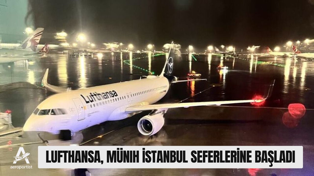 LUFTHANSA İGA’DA YENİ BİR SAYFA AÇTI!  30 Mart 2026