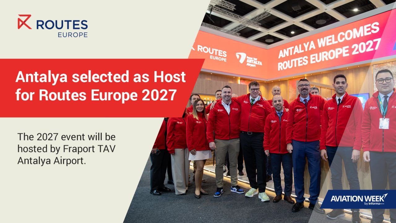 ROUTES EUROPE 2027 ANTALYA’DA DÜZENLENECEK 1 ROUTES EUROPE 2027 ANTALYA’DA DÜZENLENECEK 9 Mart 2026