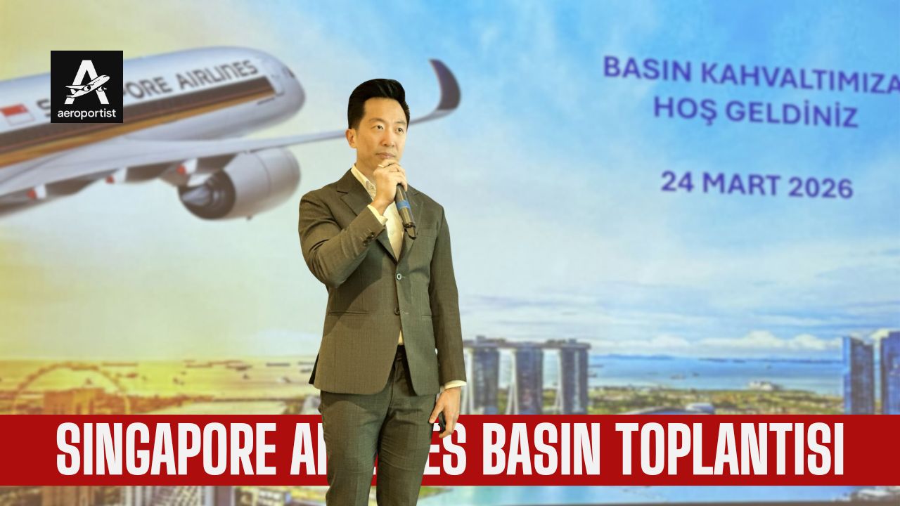 SINGAPORE AIRLINES BASIN TOPLANTISI DÜZENLEDİ 24 Mart 2026
