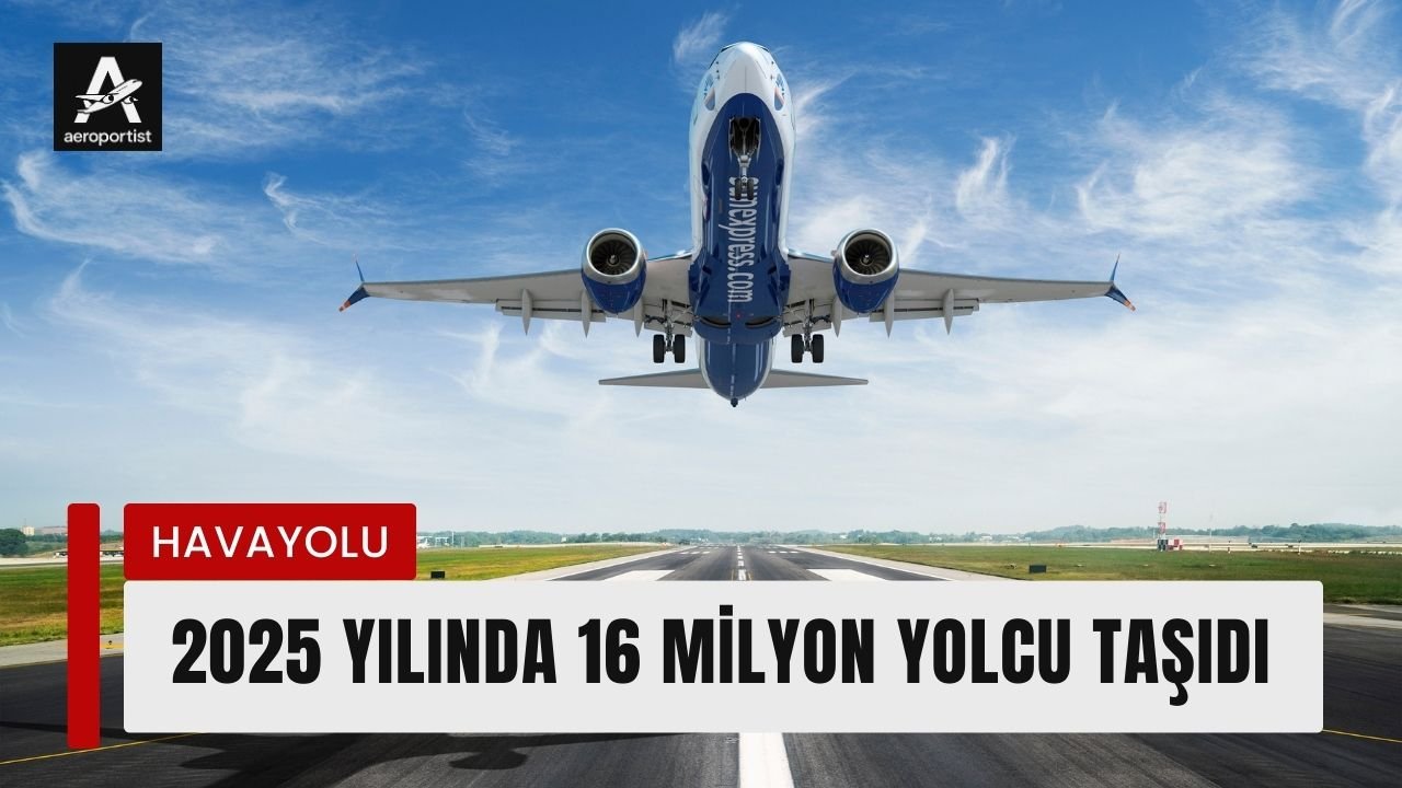 SunExpress, 2025 yılında 16 milyon yolcu taşıdı 1 SunExpress, 2025 yılında 16 milyon yolcu taşıdı 9 Mart 2026