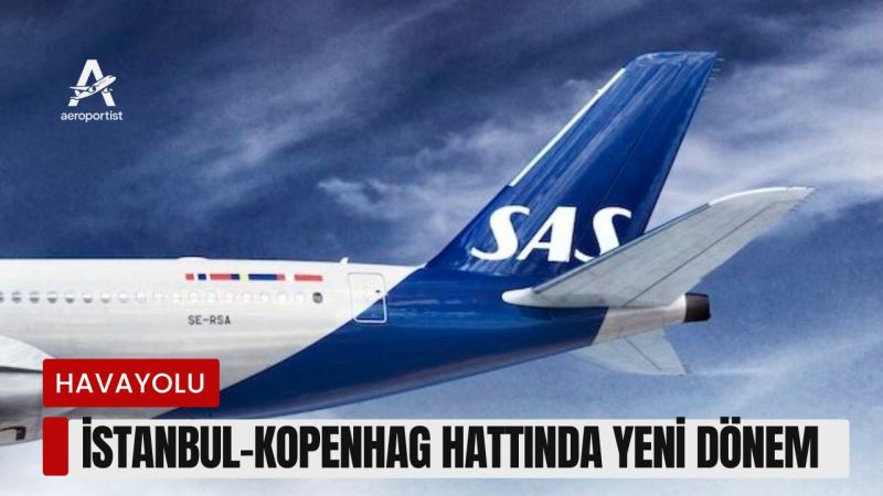 İstanbul–kopenhag HATTINDA Yeni Dönem: SAS Günlük Seferlere Başladı