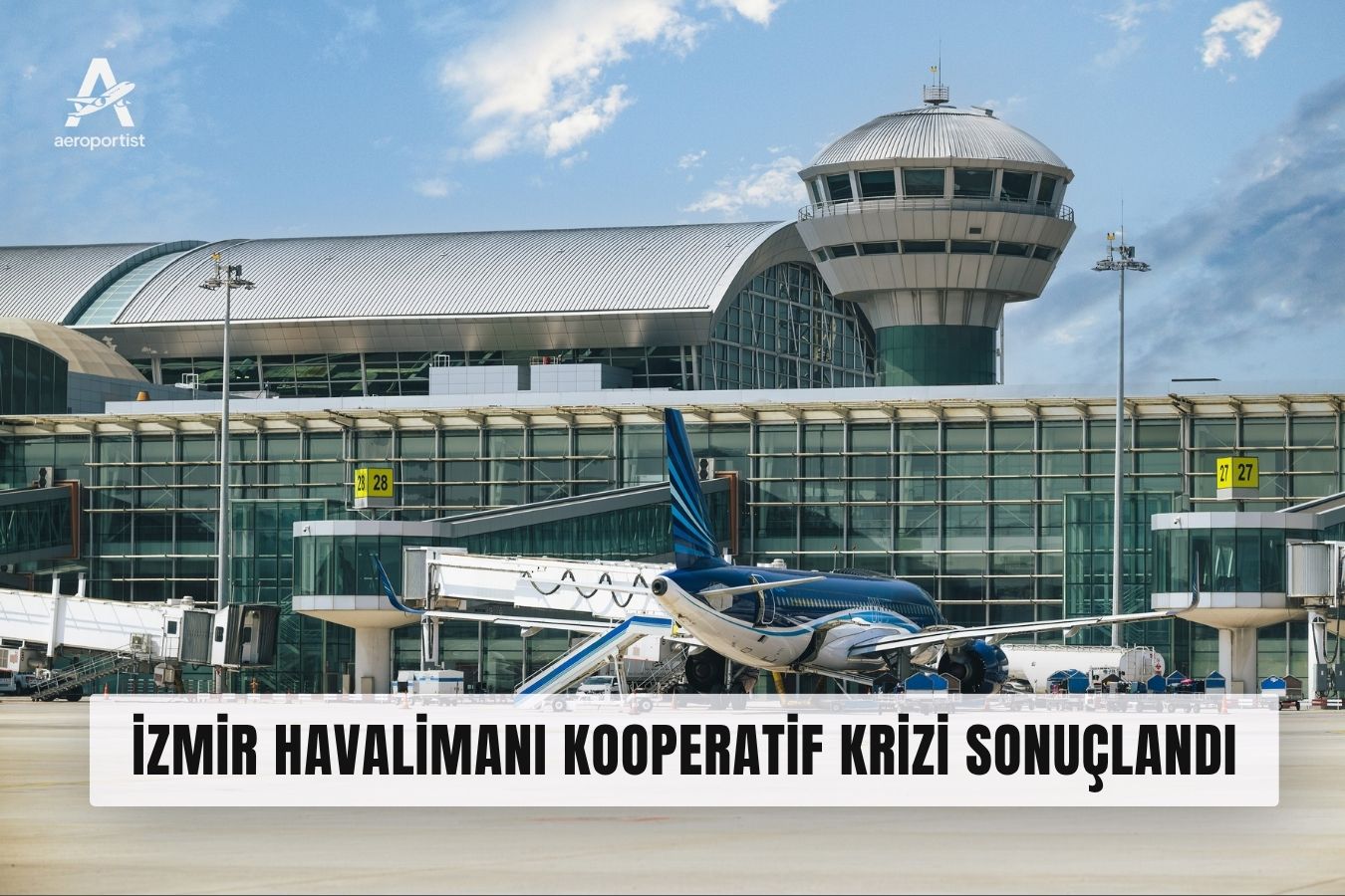 İzmir Havalimanı\’ndaki Kooperatif Krizi Sona Erdi