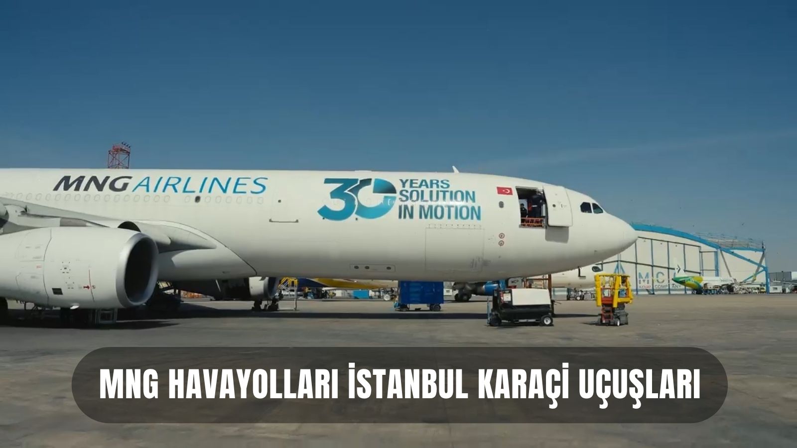 MNG Havayolları İstanbul Karaçi Uçuşları