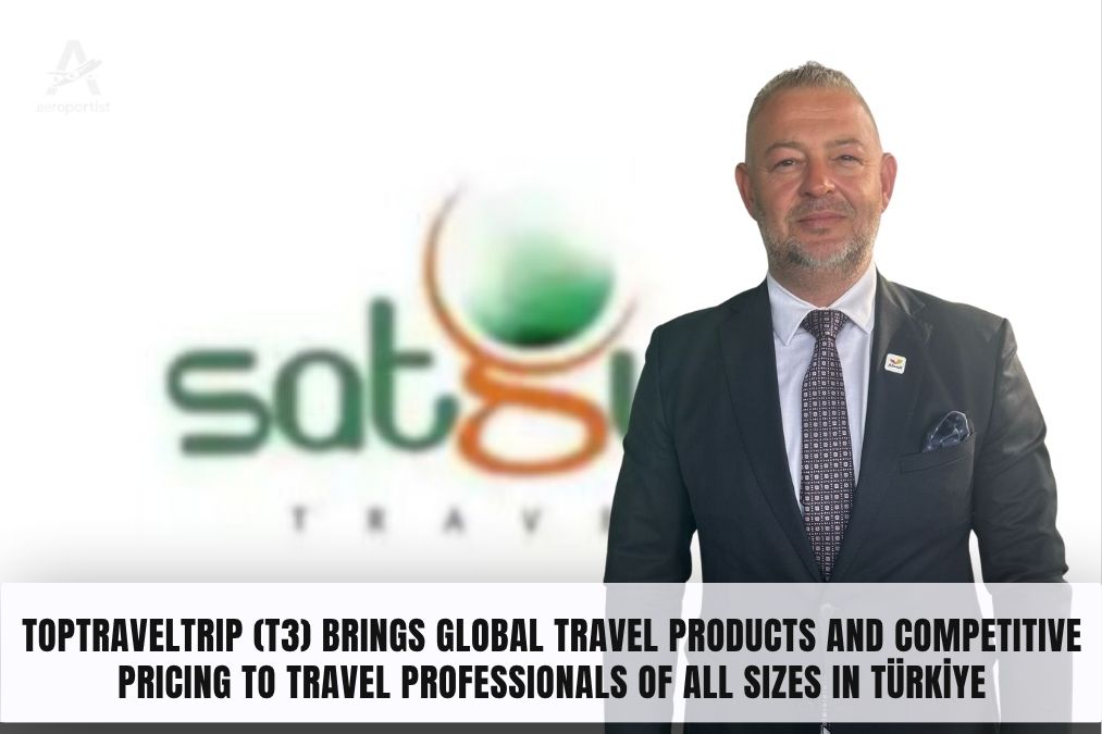 TopTravelTrip (T3) Brings Global Travel Products and Competitive Pricing to Travel Professionals of All Sizes in Türkiye