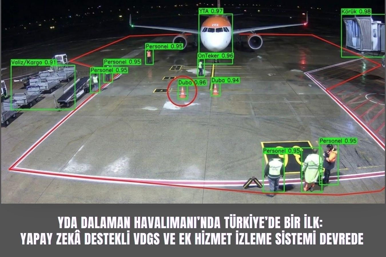 YDA Dalaman Havalimanı’nda Türkiye’de Bir İlk