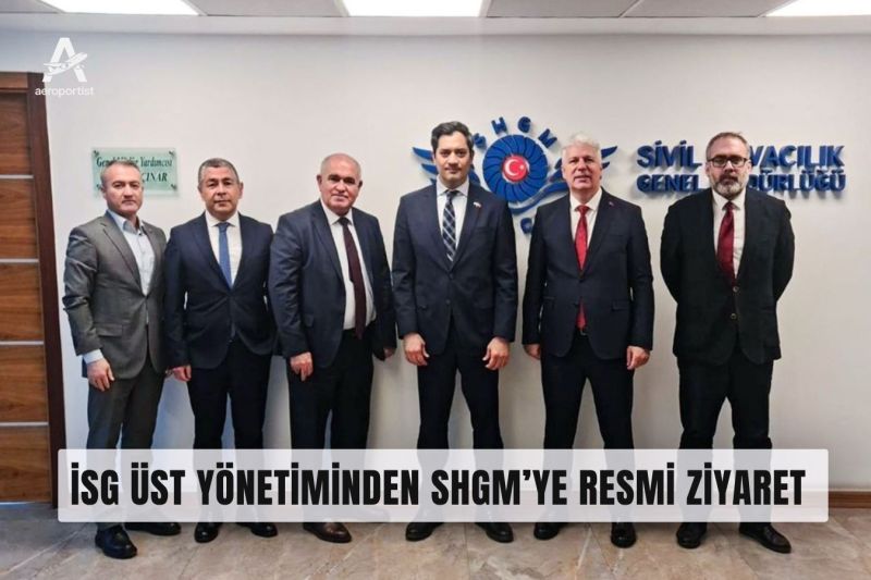 İsg Üst Yönetiminden SHGM’YE Resmi Ziyaret