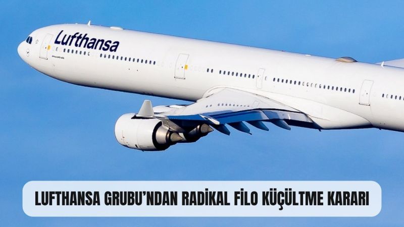 Lufthansa GRUBU’NDAN Radikal Filo Küçültme KARARI
