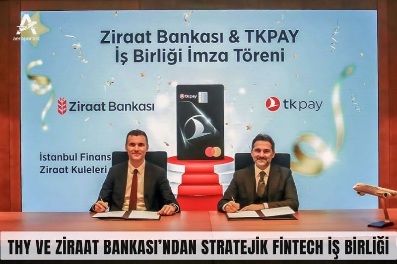 Türk HAVA YOLLARI VE Ziraat BANKASI’NDAN Stratejik Fintech İş Birliği