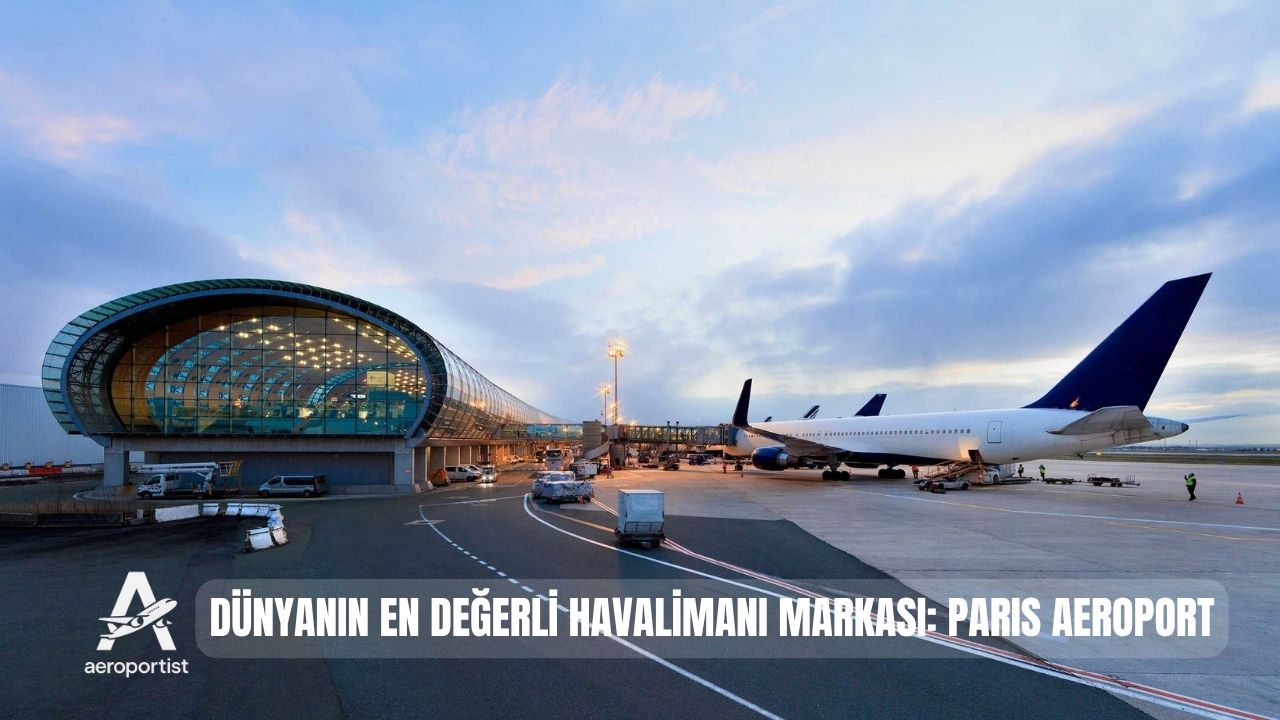 DÜNYANIN EN DEĞERLİ HAVALİMANI MARKASI 1 Mayıs 2026