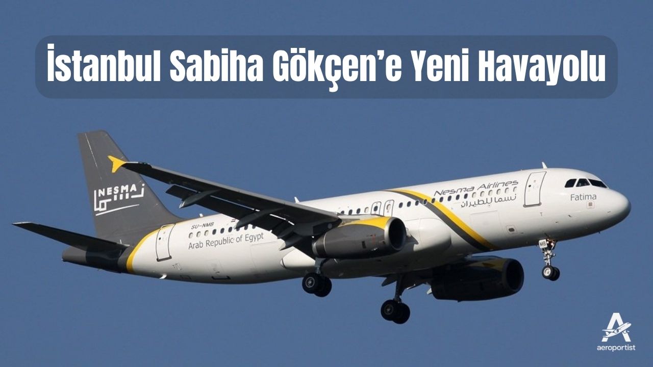 İstanbul’Sabiha Gökçen'e Yeni Havayolu 8 Mayıs 2026
