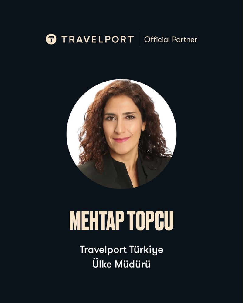 MEHTAP Topcu, Travelport Türkiye Ülke Müdürü OLDU