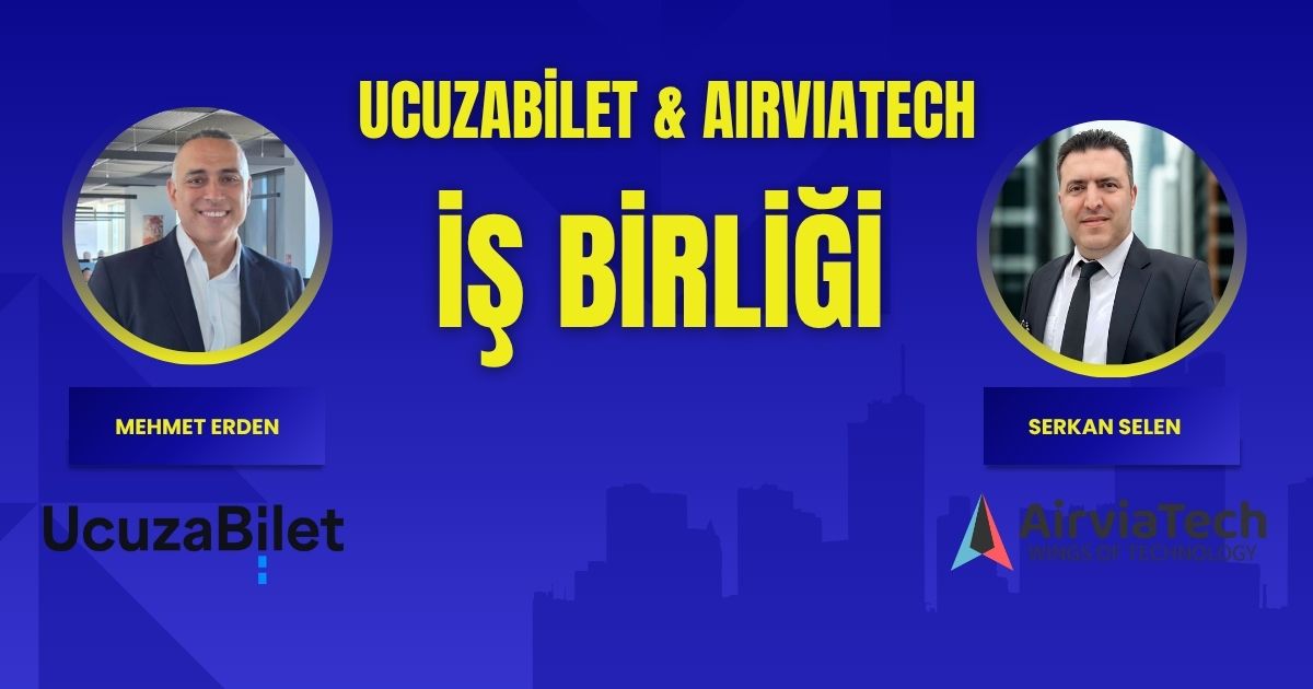 Ucuzabilet, Hava Yolu İçerik Altyapısında AirviaTech'i Tercih Etti 1 Temmuz 2026